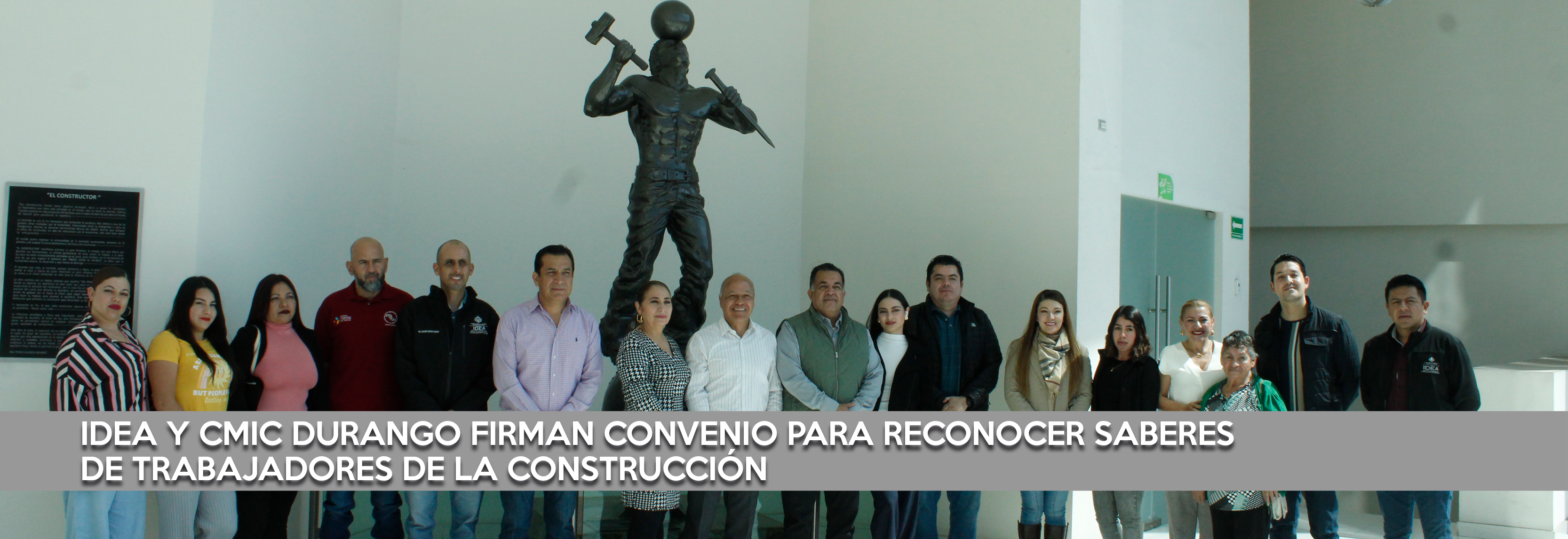 IDEA Y CMIC DURANGO FIRMAN CONVENIO PARA RECONOCER SABERES DE TRABAJADORES DE LA CONSTRUCCIÓN